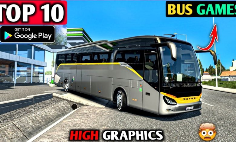 TOP 10 Realistic Bus Simulator Games for Android & iOS || Best High Graphics Bus Games